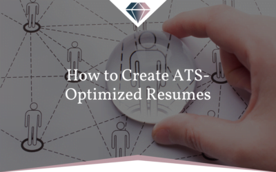 How to Create ATS-Optimized Resumes for Your Job Search